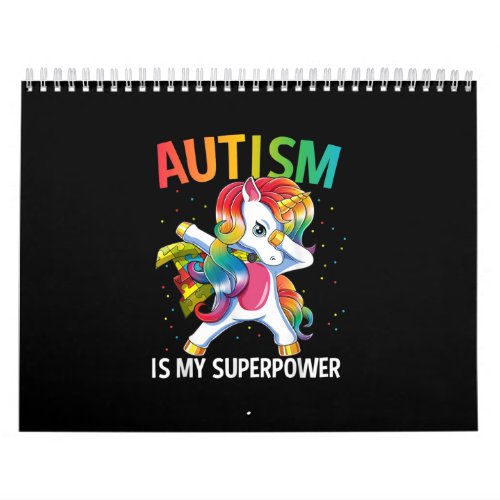 Autistic  Autism Is My Superpower Dabbing Unicorn Calendar
