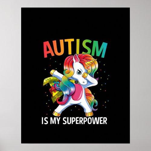 Autistic  Autism Is My Superpower Dabbing Unicorn Poster