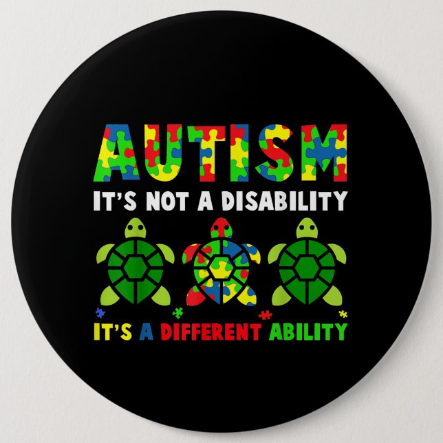 Autistic | Autism It's Not A Disability Button (Front)