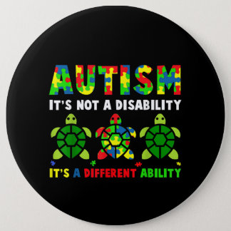 Autistic | Autism It's Not A Disability Button