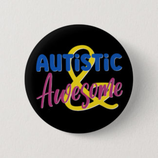 Autistic & Awesome Neurodiversity Acceptance Button