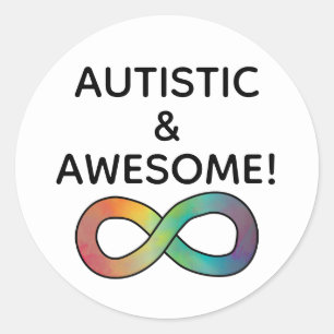 Autistic & Awesome! Neurodiversity Acceptance Classic Round Sticker