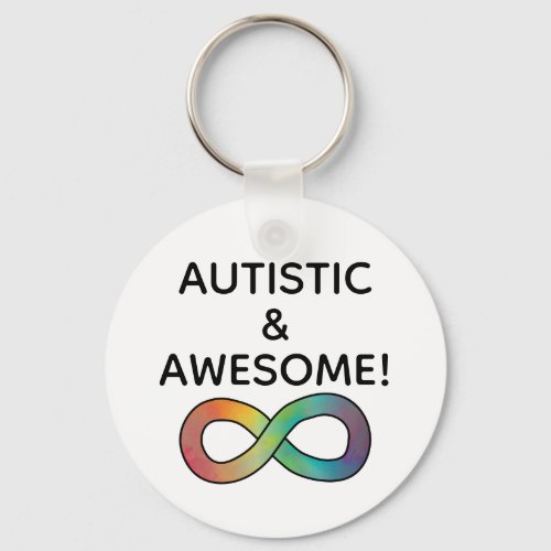 Autistic  Awesome Neurodiversity Acceptance Keychain