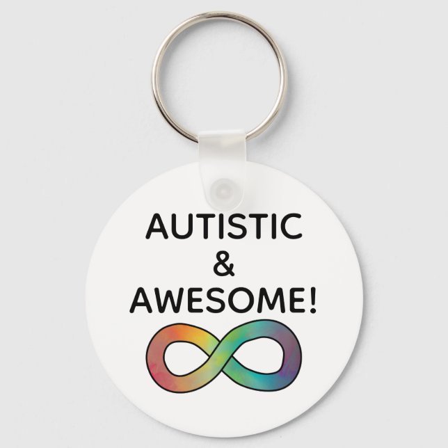 Autistic & Awesome! Neurodiversity Acceptance Keychain (Front)