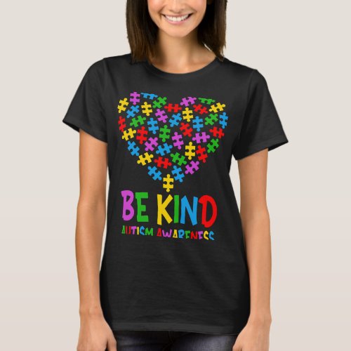 Autistic Be Kind Puzzle Heart Kindness Autism Awar T_Shirt