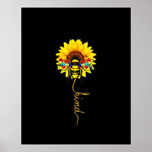 Autistic Be Kind Sunflower Puzzle Piece Bee Lover Poster