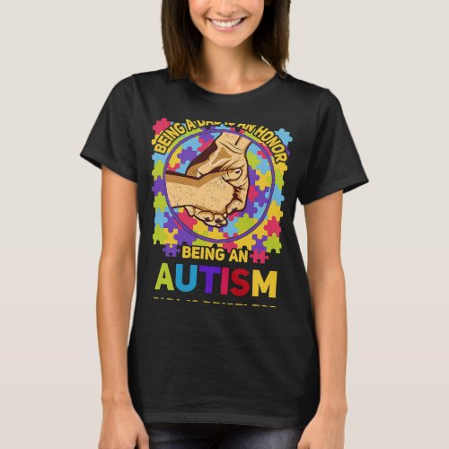 Autistic Being a Dad is an Honor Being an Autism P T_Shirt