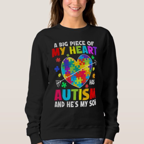 Autistic Boy Piece My Heart Has Autism Hes My Son Sweatshirt