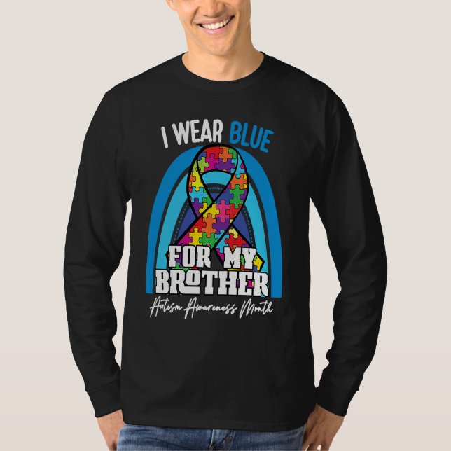 Autistic Brother I Wear Blue For My Brother Rainbo T-Shirt (Front)