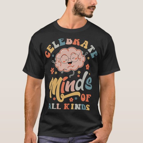 Autistic Celebrate Minds Of All Kinds SPED Teacher T_Shirt