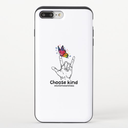 Autistic  Choose Kind Autism Awareness Butterfly iPhone 87 Plus Slider Case