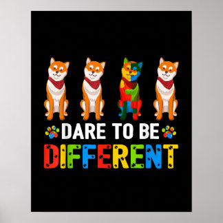 Autistic | Dare To Be Different Cute Shiba Inu Dog Poster