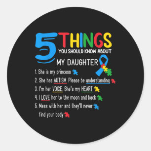 Autistic Daughter Autism Awareness Support Mom Dad Classic Round Sticker