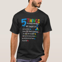 Autistic Daughter Autism Awareness Support Mom Dad T-Shirt