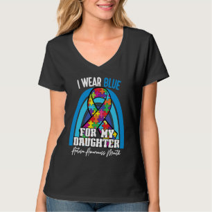 Autistic Daughter I Wear Blue For My Daughter Rain T-Shirt