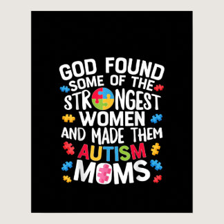 Autistic | God Found Some Of The Strongest Women Poster