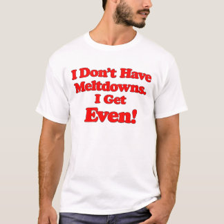 Autistic Humor, Meltdown, Funny Autism ADHD Shirt