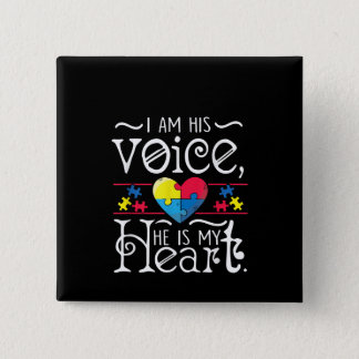 Autistic | I Am His Voice, He Is My Heart Puzzle Button