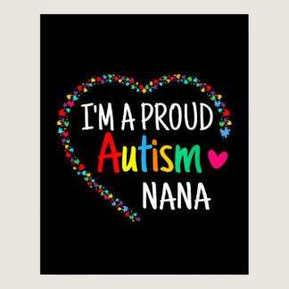 Autistic | I'm A Proud Autism Nana Puzzle Piece Poster