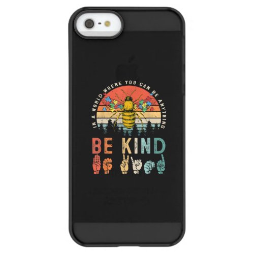 Autistic  In A World Where You Can Be Anything Permafrost iPhone SE55s Case
