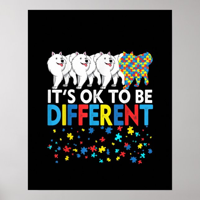 Autistic | It's Ok To Be Different American Eskimo Poster (Front)