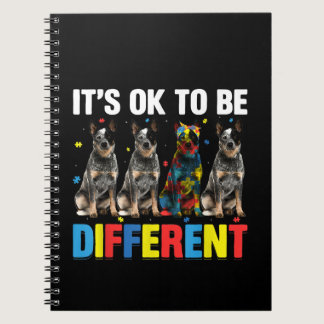 Autistic|It's Ok To Be Different Australian Cattle Notebook