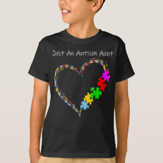 Autistic | Just An Autism Aunt T-Shirt