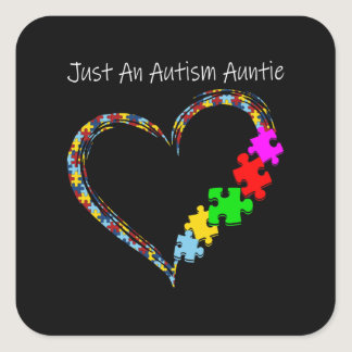 Autistic | Just An Autism Auntie Square Sticker