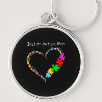 Autistic | Just An Autism Mom Keychain