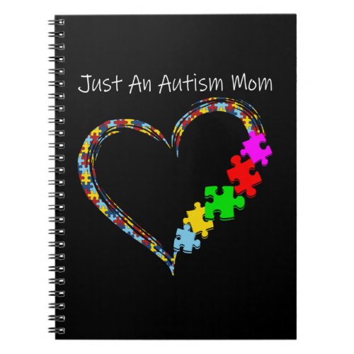 Autistic  Just An Autism Mom Notebook