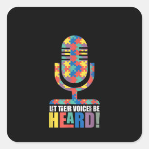 Autistic Let Their Voices Be Heard Autism Voice Square Sticker