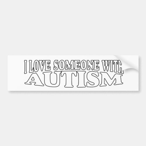 autistic love bumper sticker
