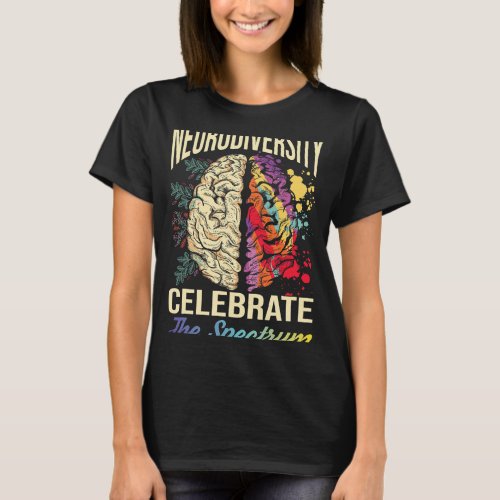 Autistic Neurodiversity Celebrate The Spectrum Aut T_Shirt
