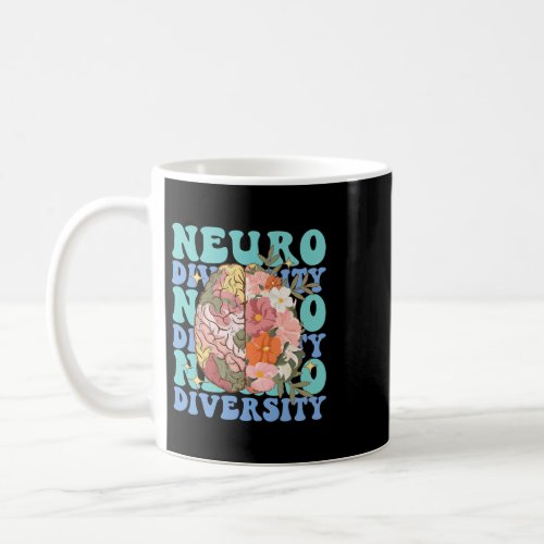 Autistic Neurodiversity is Beautiful Floral Brain  Coffee Mug