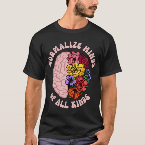 Autistic Normalize Minds Of All Kinds Autism Aware T_Shirt