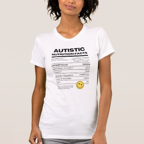 Autistic Nutrition Facts Shirt