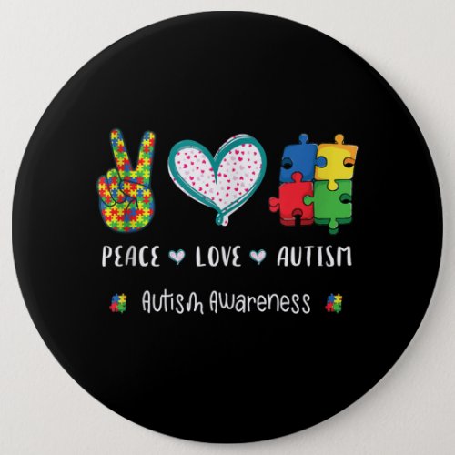 Autistic  Peace Love Autism Puzzle Piece Button