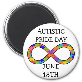 Autistic Pride Day June 18th Magnet