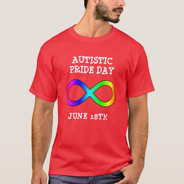 Autistic Pride Day June 18th Shirt (Front)