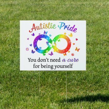 Autistic Pride Sign by AutismSupportShop at Zazzle
