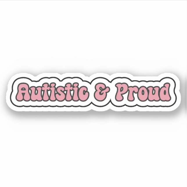 Autistic & Proud Pink Neurodiversity Sticker (Front)