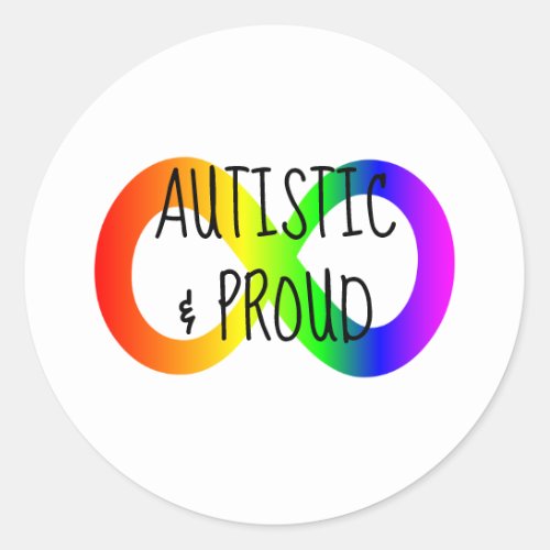 Autistic  Proud Rainbow Infinity Neurodiversity Classic Round Sticker