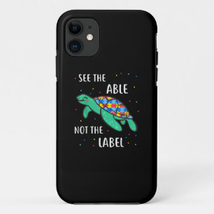 Autistic   See The Able Not The Label Sea Turtle iPhone 11 Case