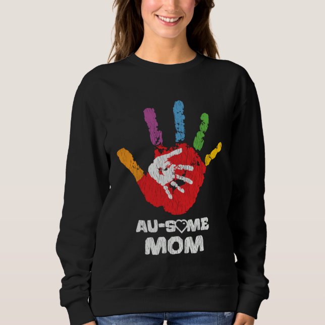 Autistic Son Daughter Awesome Mom Autism Awareness Sweatshirt (Front)