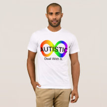 Autistic T-shirt