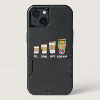 Autistic | Tall Grande Venti Coffee Autism Mom iPhone 13 Case