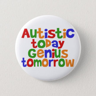 Autistic Today Pinback Button