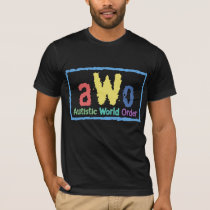Autistic World Order T-Shirt