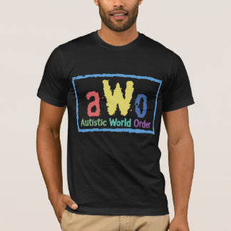Autistic World Order T-Shirt