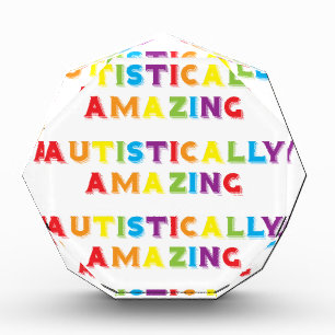 Autistically Amazing Acrylic Award